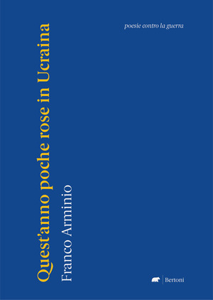 Quest’anno poche rose in Ucraina. Poesie contro la guerra