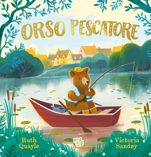 Orso pescatore. Ediz. a colori