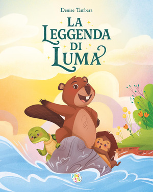 La leggenda di Luma. Ediz. a colori