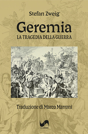 Geremia. La tragedia della guerra. Ediz. illustrata