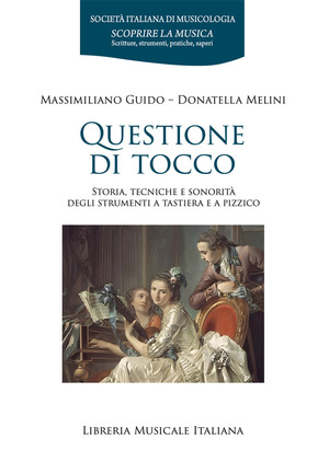 Questione di tocco. Storia, tecniche e sonorità degli strumenti a tastiera e a pizzico