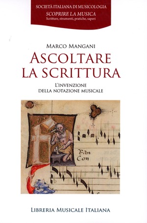 Ascoltare la scrittura. L’invenzione della notazione musicale