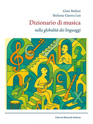 Dizionario di musica. Nella globalità dei linguaggi
