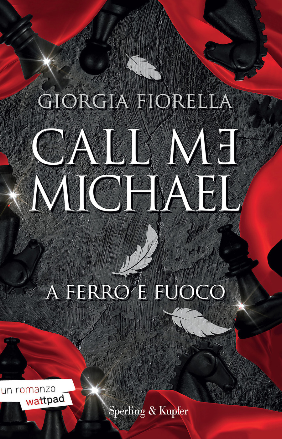 Call me Michael. A ferro e fuoco