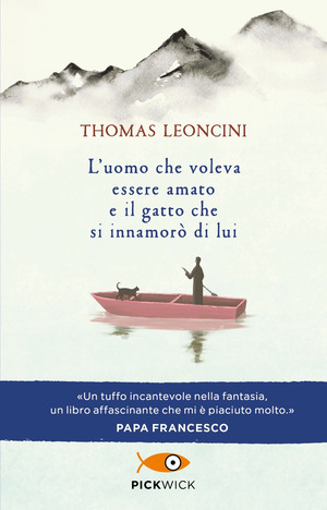 L' uomo che voleva essere amato e il gatto che si innamorò di lui