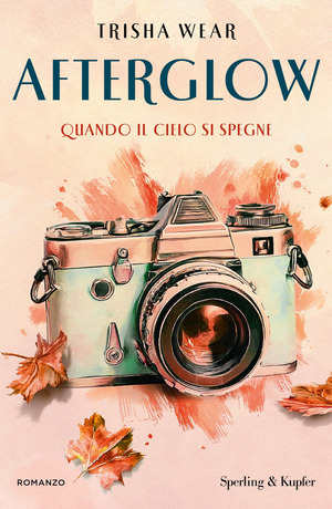Afterglow. Quando il cielo si spegne