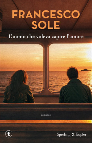 L' uomo che voleva capire l'amore