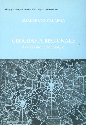 Geografia regionale. Avviamento metodologico