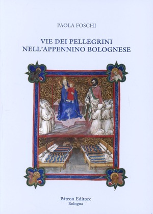 Vie dei pellegrini nell'Appennino bolognese