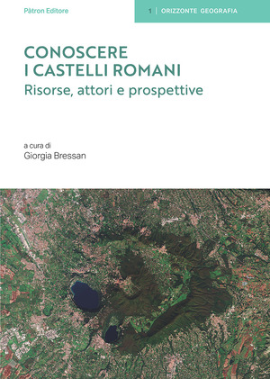 Conoscere i Castelli Romani. Risorse, attori e prospettive
