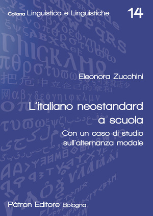 L' italiano neostandard a scuola. Con un caso di studio sull'alternanza modale