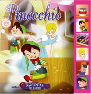 Pinocchio. Ascolta le fiabe. Ediz. illustrata