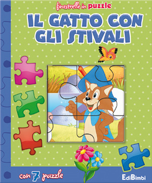 Il gatto con gli stivali. Finestrelle in puzzle. Ediz. illustrata