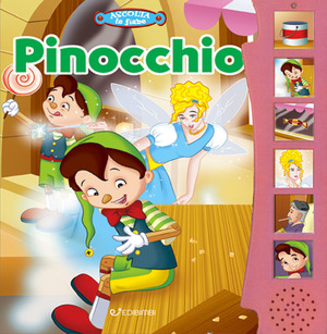Pinocchio. Ascolta le fiabe. Ediz. a colori
