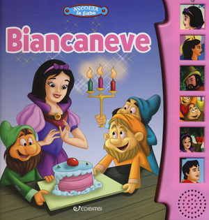 Biancaneve. Ascolta le fiabe. Ediz. a colori