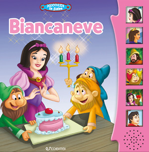 Biancaneve. Ascolta le fiabe. Ediz. a colori