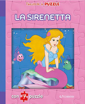 La sirenetta. Finestrelle in puzzle. Ediz. illustrata