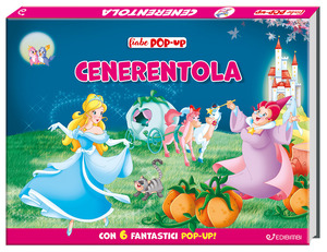 Cenerentola. Fiabe pop-up. Ediz. a colori
