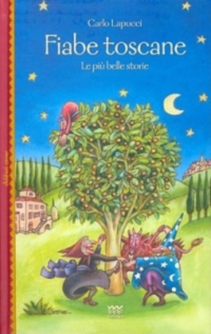 Fiabe toscane. Le più belle storie