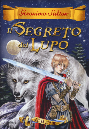 Il segreto del lupo. Le 13 spade
