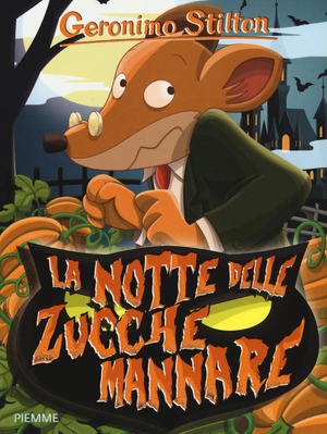 La notte delle zucche mannare. Ediz. illustrata La notte delle zucche mannare. Ediz. illustrata