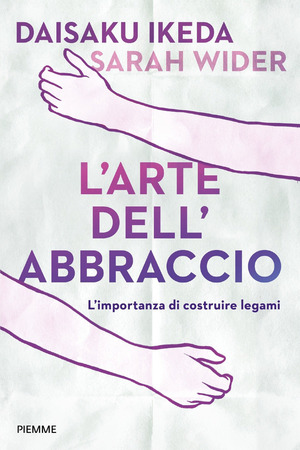 L' arte dell'abbraccio. L'importanza di costruire legami