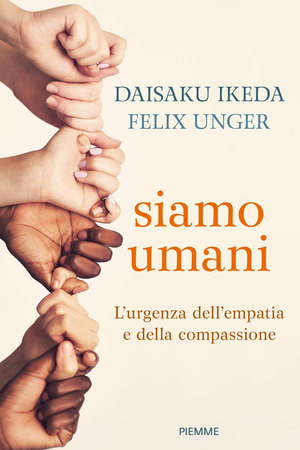 Siamo umani. L'urgenza dell'empatia e della compassione