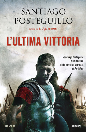L' ultima vittoria. La legione perduta