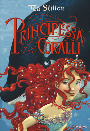 Principessa dei coralli. Principesse del regno della fantasia. Nuova ediz.