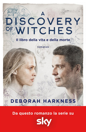 Il libro della vita e della morte. A discovery of witches