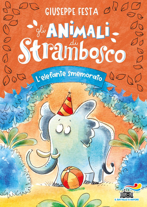 L' elefante smemorato. Gli animali di Strambosco