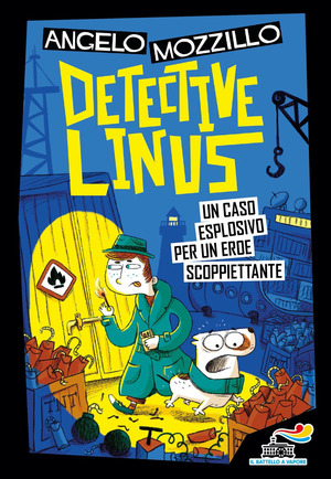 Un caso esplosivo per un eroe scoppiettante. Detective Linus