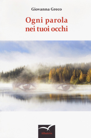Ogni parola nei tuoi occhi