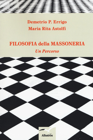Filosofia della massoneria. Un percorso