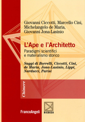 L' ape e l'architetto. Paradigmi scientifici e materialismo storico