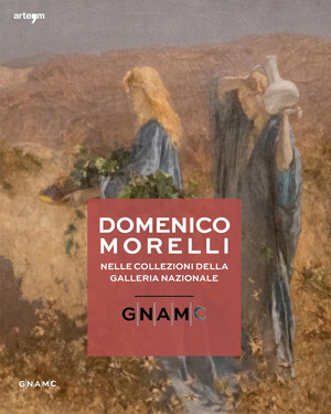 Domenico Morelli nelle collezioni della Galleria Nazionale