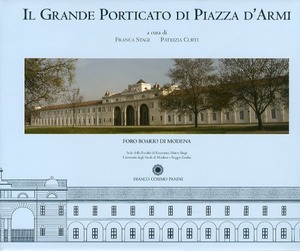 Il grande porticato di piazza d'Armi. Foro Boario di Modena