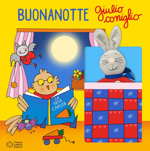 Buonanotte Giulio Coniglio. Ediz. a colori. Con Giocattolo morbido