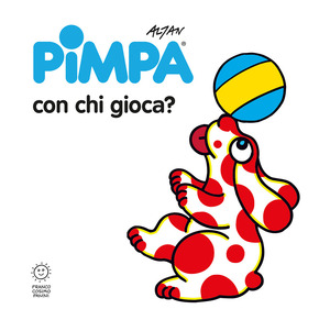 Pimpa con chi gioca? Ediz. illustrata