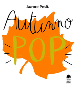 Autunno pop. Ediz. a colori
