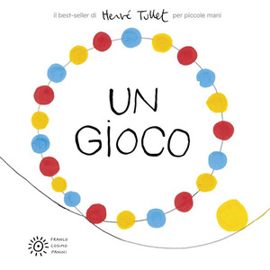 Un gioco per piccole mani. Ediz. a colori