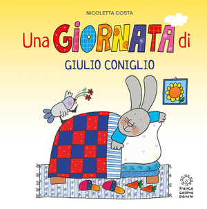 Una giornata di Giulio Coniglio. Nuova ediz.