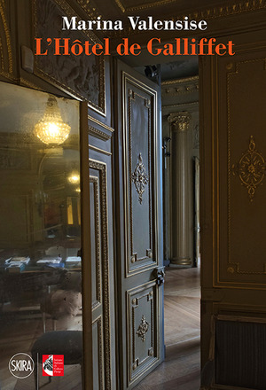 L' Hôtel de Galliffet. Ediz. italiana e francese