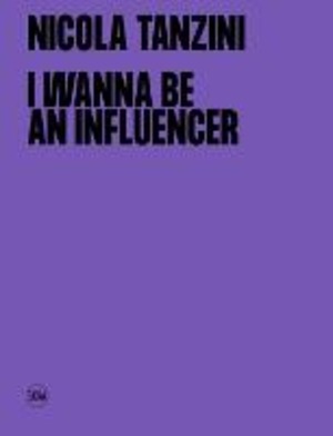 I wanna be an influencer. Ediz. italiana e inglese