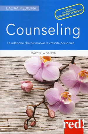Counseling. La relazione che promuove la crescita personale