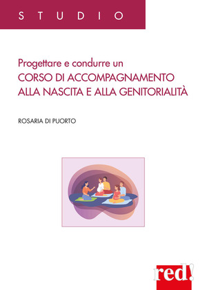 Progettare e condurre un corso di accompagnamento alla nascita e alla genitorialità