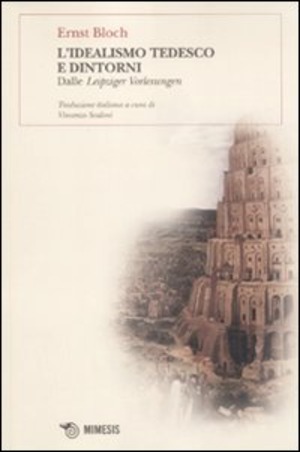 L' idealismo tedesco e dintorni. Dalle Leipziger Vorlesungen