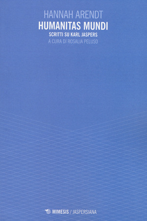 Humanitas mundi. Scritti su Karl Jaspers
