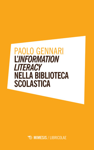 L' information literacy nella biblioteca scolastica