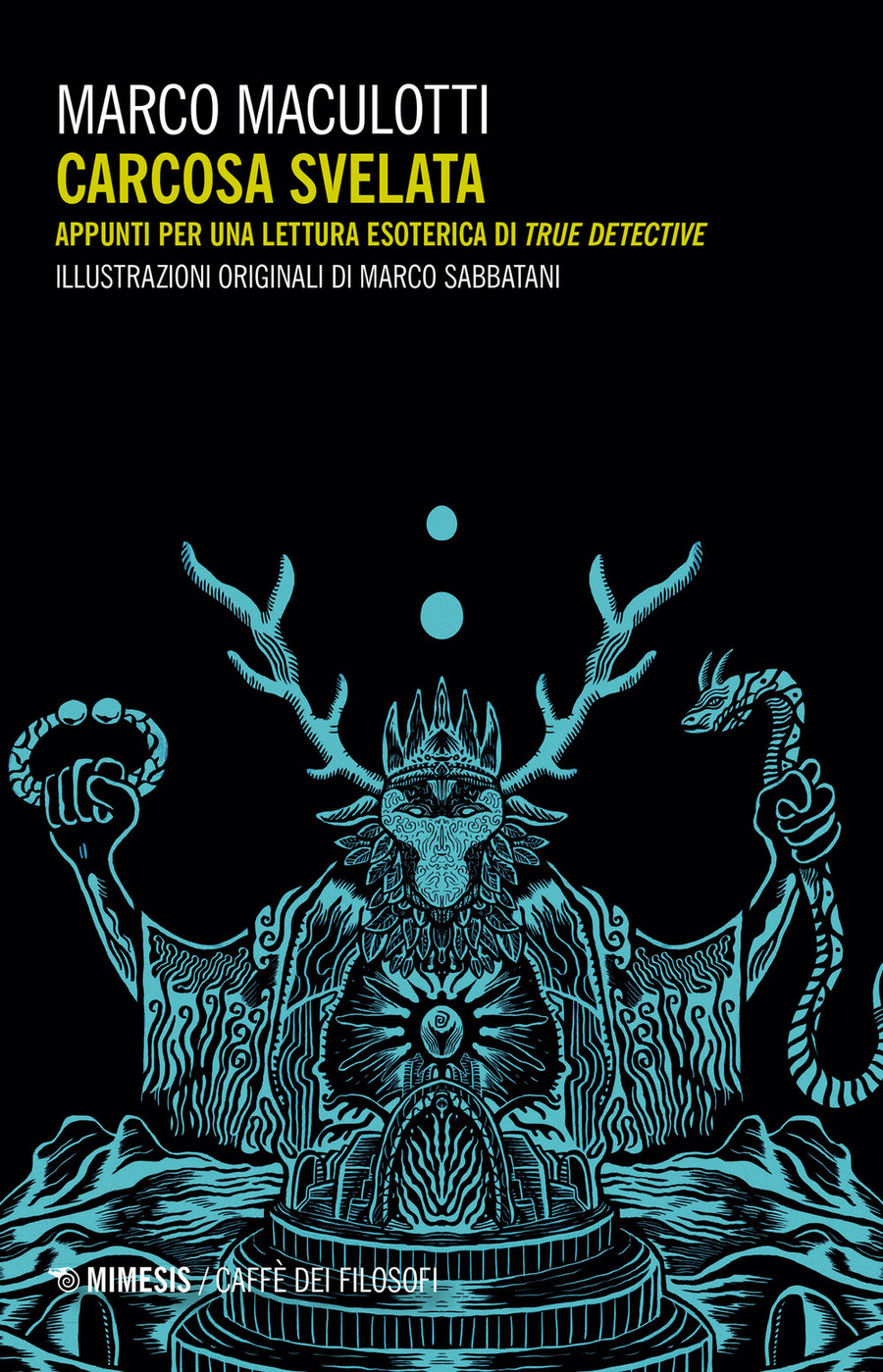Carcosa svelata. Appunti per una lettura esoterica di True Detective